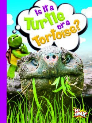 cover image of Is It a Turtle or a Tortoise?